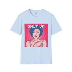 SHUT UP Pop Art Woman striking a Librarian pose Unisex Softstyle T Shirt