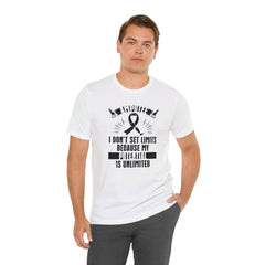 Motivational Amputee Quote - Unisex T Shirt