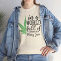 Don't Be A Karen Be A Mary Jane  - Unisex Heavy Cotton Tee